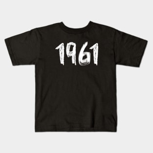 1961 Birthday, Birth Year 1961, Born in 1961 Kids T-Shirt